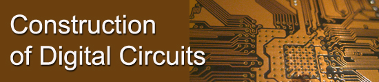 Construction of Digital Circuits
